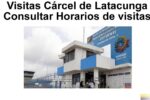 Guía Actualizada: Consulta de Horarios de Visitas a la Cárcel de Latacunga