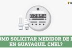 Guía Completa para Solicitar un Medidor de Luz en Guayaquil: Pasos y Requisitos
